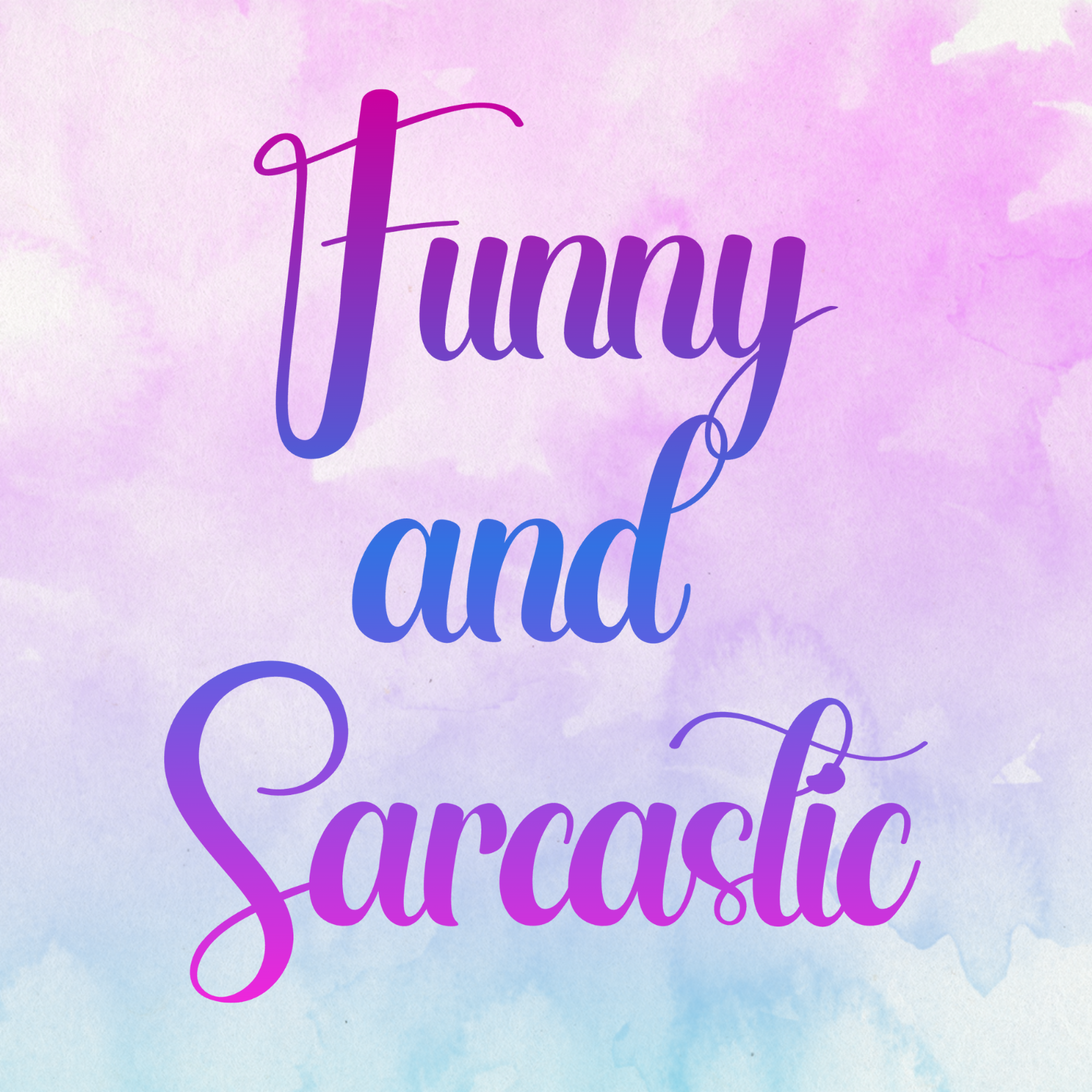 Funny & Sarcastic
